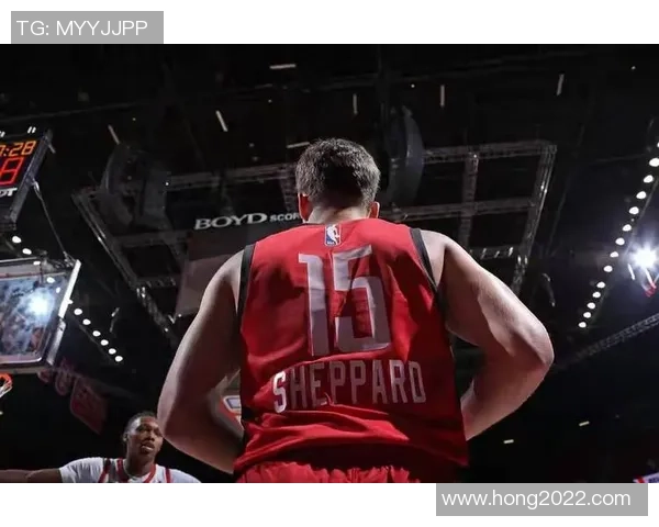 美记惊呼谢泼德防守漏洞明显被点名打停凸显球队防守隐患